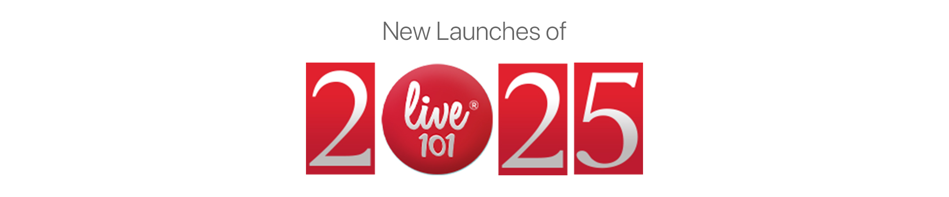 New Launches Live101